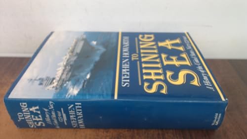 Stock image for To Shining Sea: A History of the United States Navy, 1775-1989 for sale by Richard Sylvanus Williams (Est 1976)