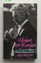 Stock image for Herbert Von Karajan a Biographical Portr for sale by Ezekial Books, LLC