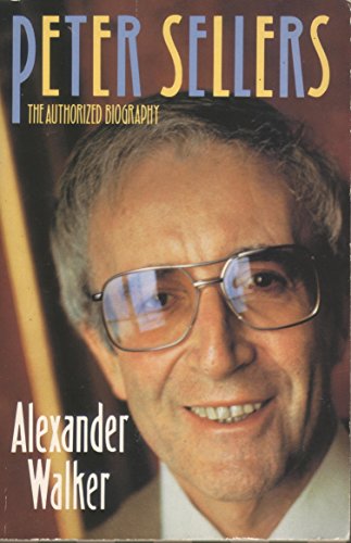 Beispielbild fr Peter Sellers: The Authorized Biography zum Verkauf von WorldofBooks