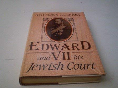 Beispielbild fr Edward VII and His Jewish Court zum Verkauf von Second Story Books, ABAA