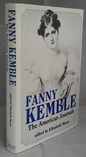 Beispielbild fr Fanny kemble: The American Journals zum Verkauf von The Way We Were Bookshop