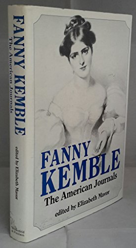 Stock image for Fanny kemble: The American Journals for sale by The Way We Were Bookshop