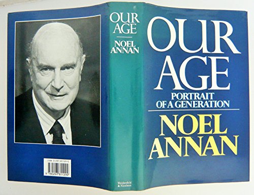 Our Age: Portrait of a Generation - Noel Gilroy Annan