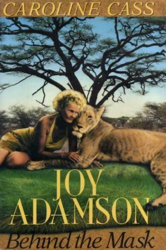 Stock image for Joy Adamson : Behind the Mask for sale by Better World Books: West