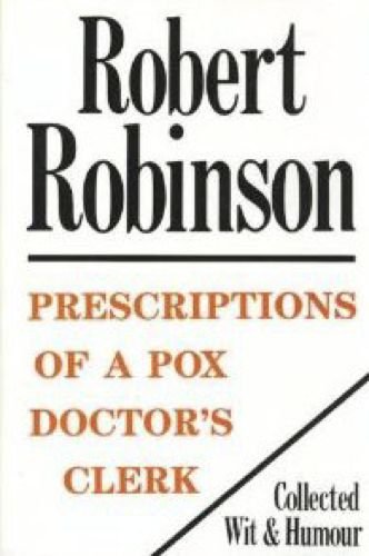 Beispielbild fr Prescriptions of a Pox Doctors Clerk zum Verkauf von Reuseabook