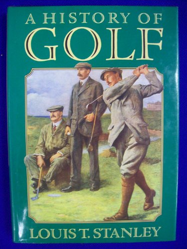 Stock image for A History of Golf for sale by WorldofBooks