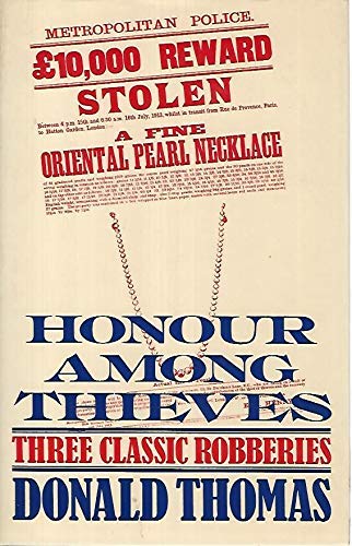 9780297812050: Honour Among Thieves: Three Classic Robberies