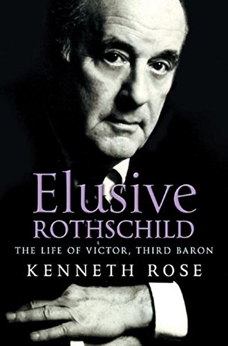 Elusive Rothschild: The Life of Victor, Third Baron (9780297812296) by Rose, Kenneth