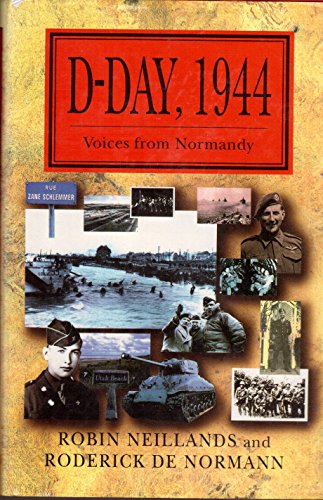 9780297812517: D-Day 1944: Voices from Normandy