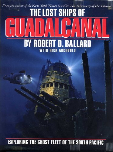 Beispielbild fr Lost Ships of Guadalcanal, The zum Verkauf von ThriftBooks-Atlanta