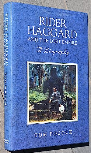 9780297813088: Rider Haggard and the Lost Empire