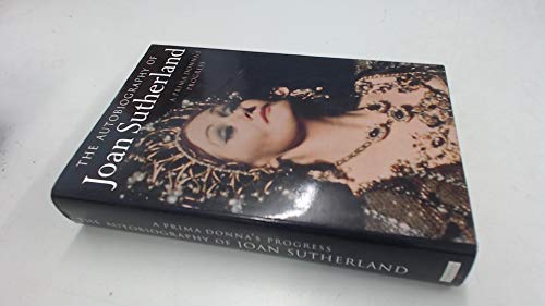 Beispielbild fr A Prima Donna's Progress: The Autobiography Of Joan Sutherland zum Verkauf von WorldofBooks