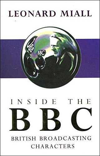 9780297813286: Inside the Bbc: British Broadcasting Characters