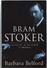 9780297813316: Bram Stoker: A Biography of the Author of "Dracula"