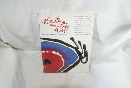 Imagen de archivo de Writing on the Wall : Women Writers on Women Artists a la venta por Better World Books