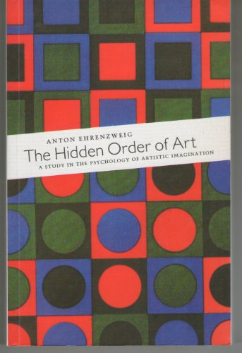 9780297813743: The Hidden Order Of Art