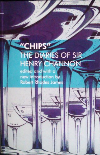 Stock image for Chips the Diaries of Sir Henry Channon for sale by GF Books, Inc.