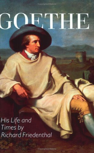 9780297813965: Goethe: His Life and Times