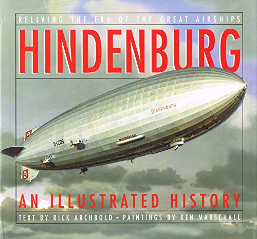 9780297814238: Reliving the Era of the Great Airships - Hinidenburg an Illustrated History