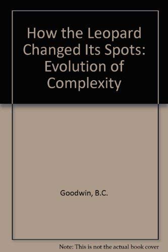 Stock image for How the Leopard Changed Its Spots : The Evolution of Complexity for sale by Novel Ideas Books & Gifts