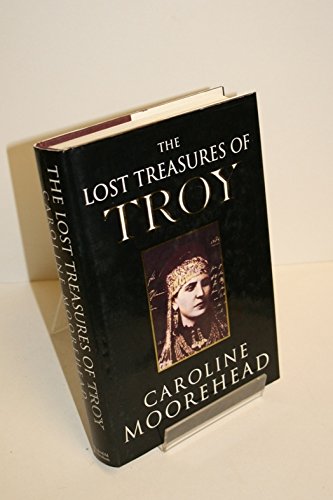 9780297815006: The Lost Treasures of Troy