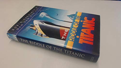 9780297815280: The riddle of the Titanic