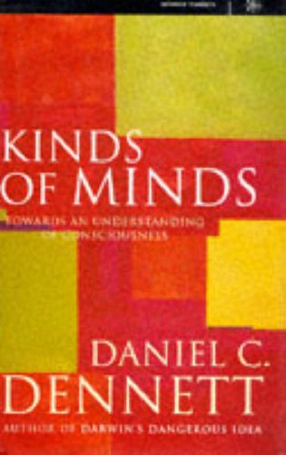 Beispielbild fr Kinds of Minds: Towards an Understanding of Consciousness (Science Masters) zum Verkauf von WorldofBooks