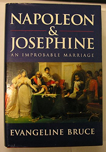 Imagen de archivo de Napoleon and Josephine: An Improbable Marriage a la venta por WorldofBooks