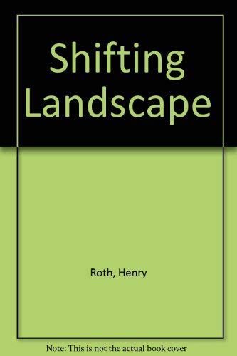 Shifting Landscape (9780297816133) by Roth, Henry