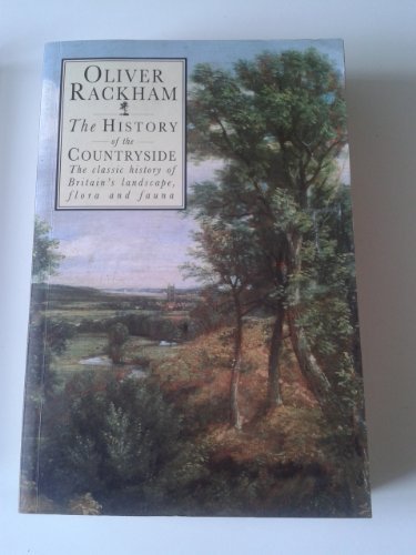 9780297816225: The History of the Countryside