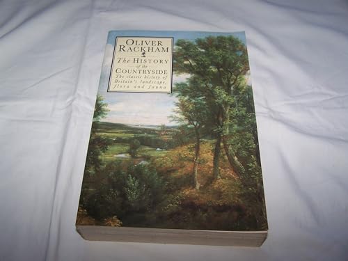 The History of the Countryside (9780297816225) by Oliver Rackham