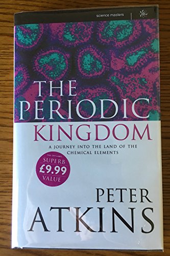 Stock image for The Periodic Kingdom: Journey into the Land of the Chemical Elements (Science Masters) for sale by WorldofBooks
