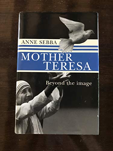 Beispielbild fr Mother Teresa Beyond the Image zum Verkauf von BASEMENT BOOKS
