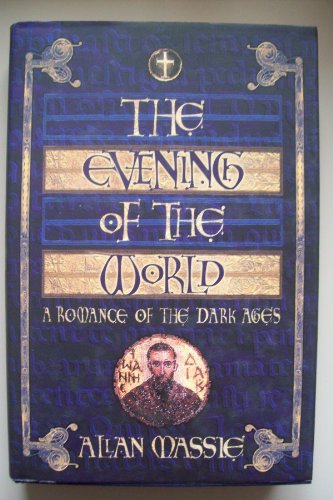 Stock image for The Evening of the World: A Romance of the Dark Ages for sale by ThriftBooks-Dallas