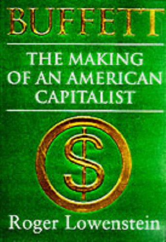 9780297817055: Buffett: The Making Of An American Capitalist