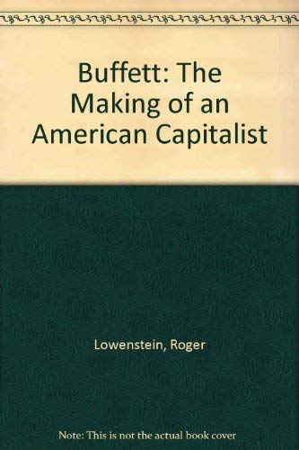 Beispielbild fr Buffett: The Making of an American Capitalist zum Verkauf von Solr Books