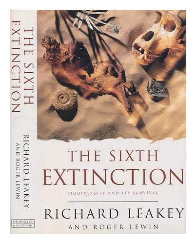 9780297817338: The sixth extinction : biodiversity and its survival