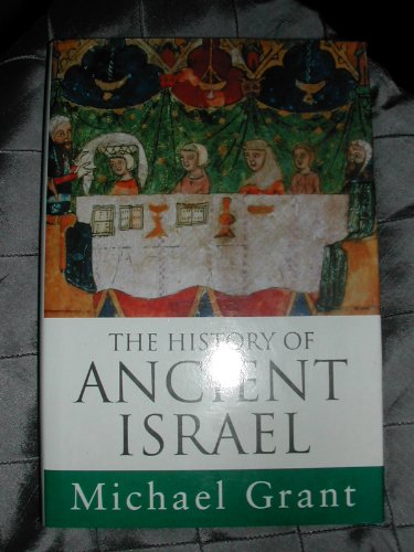 History of Ancient Israel (9780297817703) by Grant, Michael