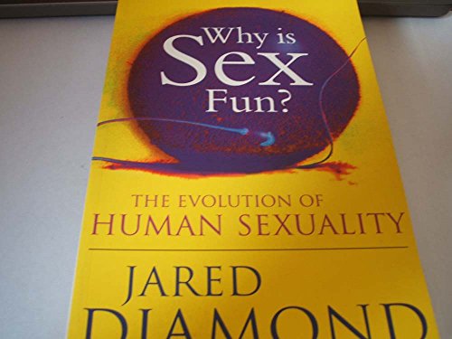 Stock image for Why Is Sex Fun?: The Evolution of Human Sexuality (Science Masters) for sale by WeBuyBooks