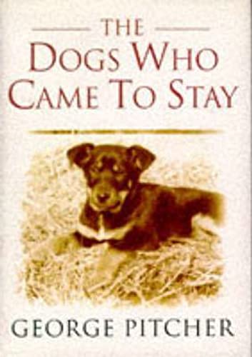 9780297818502: Dogs Who Came to Stay