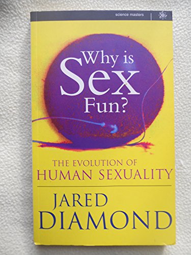 9780297818533: Why Is Sex Fun?: The Evolution of Human Sexuality (Science Masters S.)