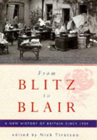 Stock image for From Blitz To Blair: A New History Of Britain Since 1939: A Short History Since 1939 for sale by AwesomeBooks