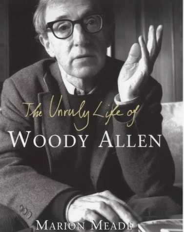 Beispielbild fr The Unruly Life Of Woody Allen zum Verkauf von WorldofBooks