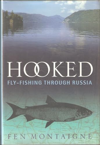 9780297818922: Hooked [Lingua Inglese]: Fly-fishing Through Russia
