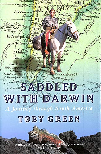 Imagen de archivo de Saddled With Darwin: A Journey Through South America a la venta por WorldofBooks