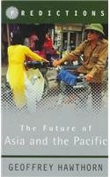 The Future of Asia and the Pacific (Predictions) (9780297819226) by Hawthorn, Geoffrey