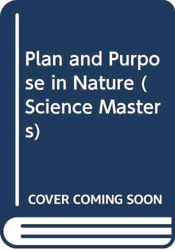 Beispielbild fr Science Masters: Plan And Purpose In Nature zum Verkauf von WorldofBooks