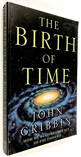 The Birth of Time : How We Measured the Age of the Universe