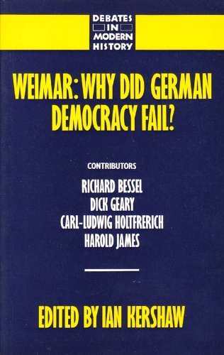Beispielbild fr Weimar: Why Did German Democracy Fail? (Debates in Modern History S.) zum Verkauf von WorldofBooks