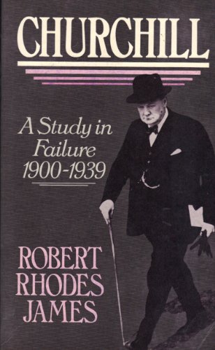 9780297820154: Churchill: A Study in Failure, 1900-39